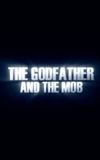 The Godfather and the Mob