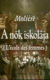 Moliére - A nők iskolája