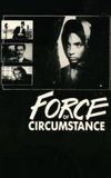 Force of Circumstance