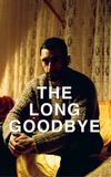 The Long Goodbye