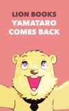 Yamataro Comes Back