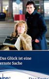 Das Glück ist eine ernste Sache