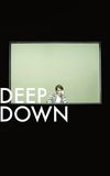 Deep Down