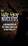 The Hip-Hop Nucleus: A Documentary on the Legendary Tunnel Nightclub of NYC