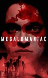 Megalomaniac