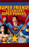 Super Friends: The Legendary Super Powers Show