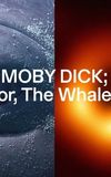 MOBY DICK; or, The Whale