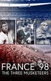 France '98 - The Three Musketeers