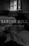 Raging Bull: Outside the Ring