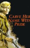 Carve Her Name with Pride