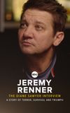 Jeremy Renner: The Diane Sawyer Interview - A Story of Terror, Survival and Triumph