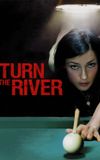 Turn the River