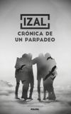 Izal - Crónica de un parpadeo