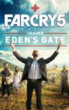 Far Cry 5: Inside Eden's Gate