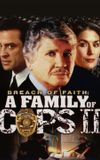 Breach of Faith: A Family of Cops II