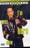 Andrew Dice Clay: I'm Over Here Now