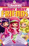 Strawberry Shortcake: Berry Best Friends