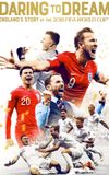 Daring to Dream: England's Story at the 2018 FIFA World Cup