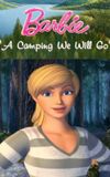 Barbie: A Camping We Will Go