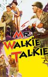 Mr. Walkie Talkie