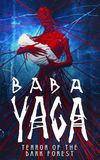 Baba Yaga: Terror of the Dark Forest