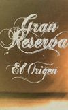 Gran Reserva: el origen