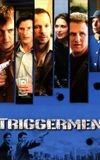 Triggermen