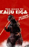 The Dawn of Kaiju Eiga