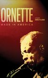 Ornette: Made in America