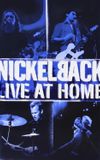 Nickelback - Live at Home