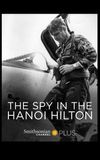 The Spy in the Hanoi Hilton