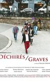 Déchirés / Graves