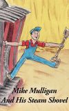 Mike Mulligan and His Steam Shovel