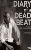 Diary of a Deadbeat: The Story of Jim VanBebber