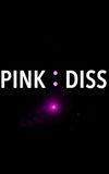 Pink:Diss