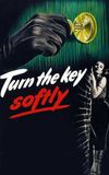 Turn the Key Softly