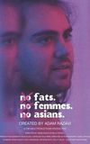 No Fats. No Femmes. No Asians.