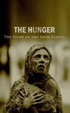 The Hunger: The Story of the Irish Famine