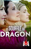 Le souffle du dragon