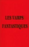 Les vamps fantastiques