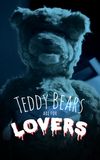 Teddy Bears Are for Lovers