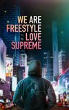 We Are Freestyle Love Supreme