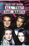 Ace of Base: All That She Wants