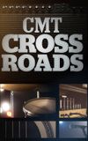 CMT Crossroads