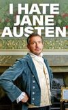 I Hate Jane Austen