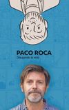 Paco Roca: dibujando la vida