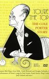 You're the Top: The Cole Porter Story