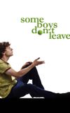 Some Boys Don't Leave