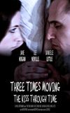 Three Times Moving: The Kiss Through Time