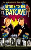 Return to the Batcave: The Misadventures of Adam and Burt